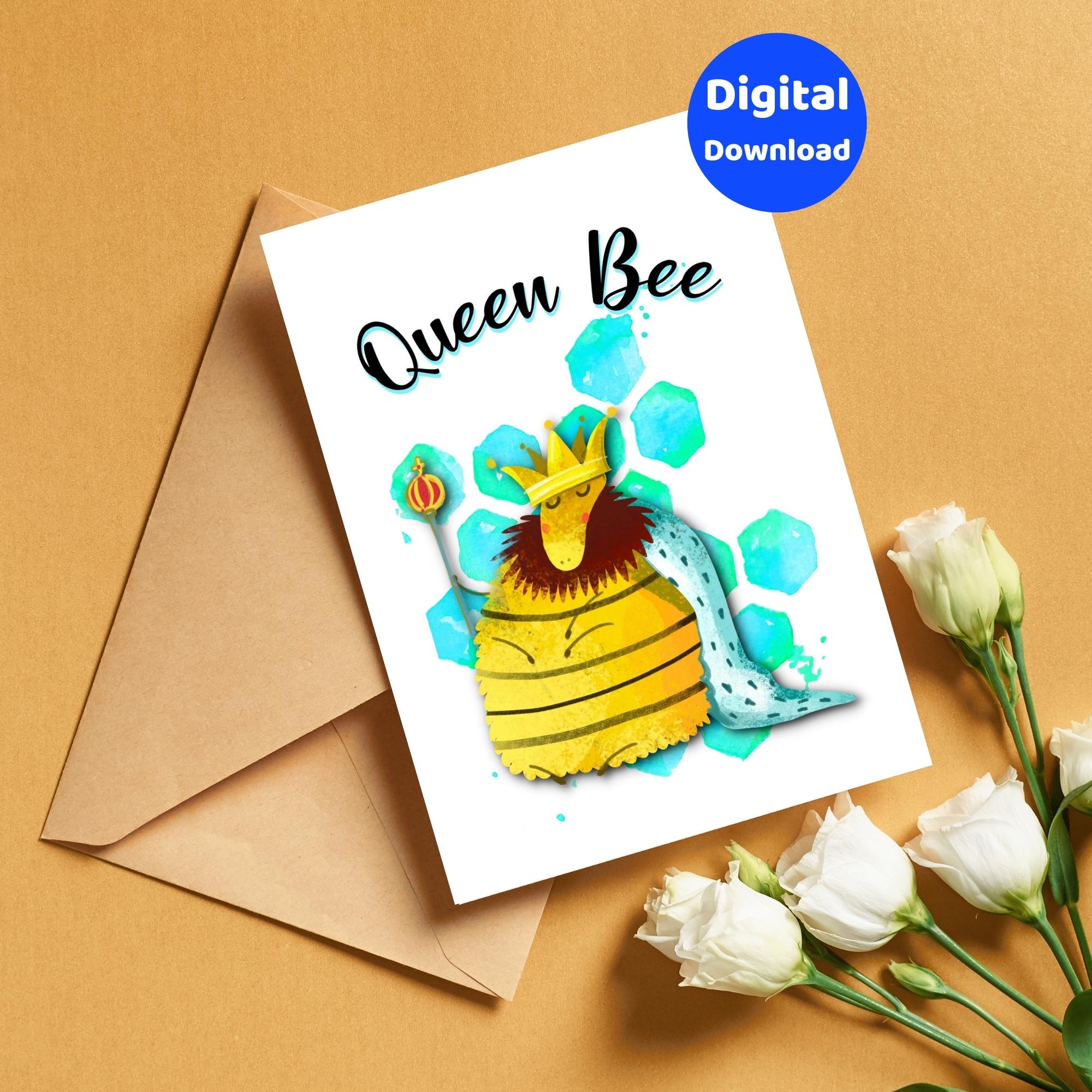 A printable bee greeting card with the sentiment "Queen Bee".